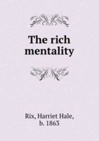 The rich mentality