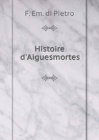 Histoire d`Aiguesmortes