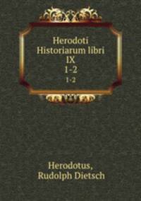 Herodoti Historiarum libri IX. 1-2