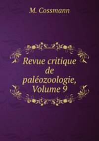 Revue critique de palozoologie, Volume 9