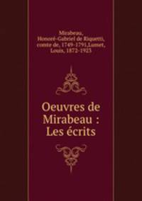 Oeuvres de Mirabeau : Les crits