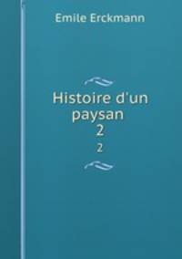 Histoire d`un paysan .. 2