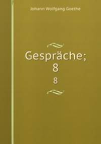 Gesprche;. 8