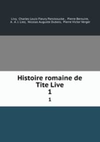 Histoire romaine de Tite Live. 1