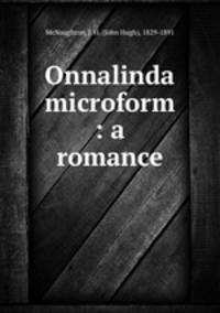 Onnalinda microform : a romance