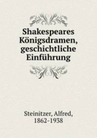 Shakespeares Knigsdramen, geschichtliche Einfhrung