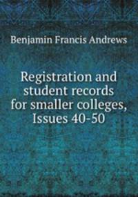 Registration and student records for smaller colleges, Issues 40-50