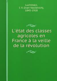 L`tat des classes agricoles en France la veille de la rvolution
