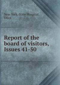 Report of the board of visitors, Issues 41-50