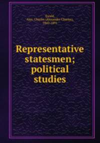 Representative statesmen; political studies