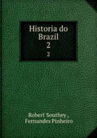 Historia do Brazil. 2