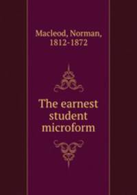 The earnest student microform