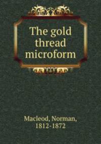 The gold thread microform
