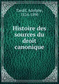 Histoire des sources du droit canonique