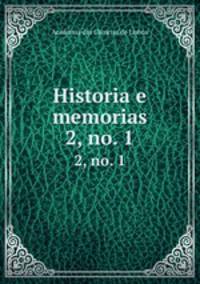 Historia e memorias. 2, no. 1