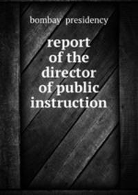 report of the director of public instruction