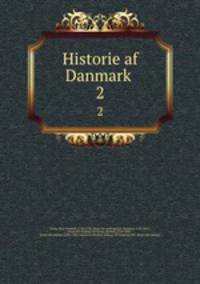 Historie af Danmark . 2