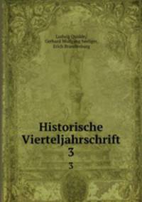 Historische Vierteljahrschrift. 3