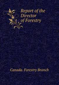 Report of the Director of Forestry