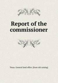 Report of the commissioner