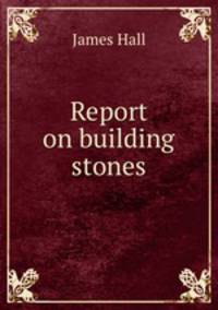 Report on building stones