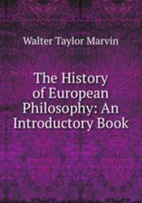 The History of European Philosophy: An Introductory Book