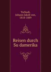 Reisen durch Sudamerika