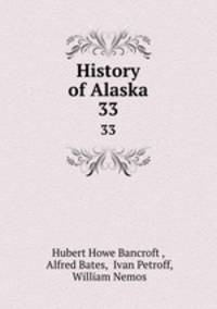 History of Alaska. 33