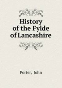 History of the Fylde of Lancashire