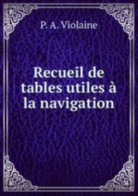 Recueil de tables utiles la navigation