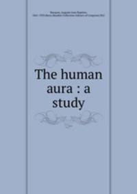 The human aura : a study