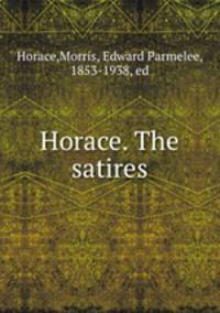 Horace. The satires