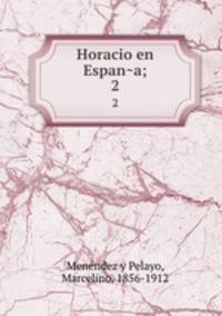 Horacio en Espana;. 2