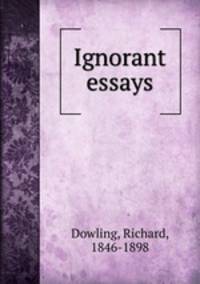 Ignorant essays