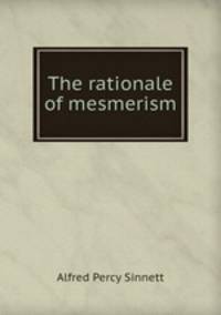 The rationale of mesmerism