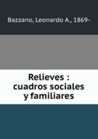 Relieves : cuadros sociales y familiares