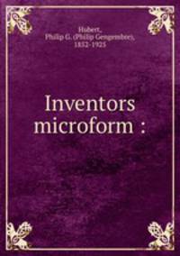 Inventors microform :