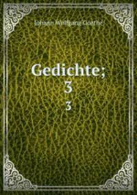 Gedichte;. 3