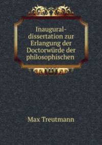 Inaugural-dissertation zur Erlangung der Doctorwrde der philosophischen .