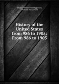 History of the United States from 986 to 1905: From 986 to 1905