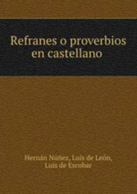 Refranes o proverbios en castellano