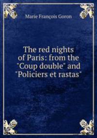 The red nights of Paris: from the "Coup double" and "Policiers et rastas"