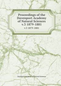 Proceedings of the Davenport Academy of Natural Sciences. v.3 1879-1881