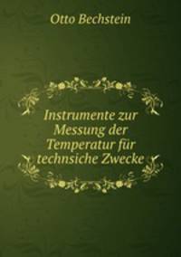 Instrumente zur Messung der Temperatur fr technsiche Zwecke