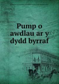 Pump o awdlau ar y dydd byrraf