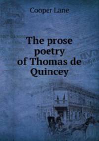 The prose poetry of Thomas de Quincey