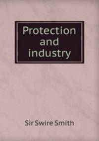 Protection and industry