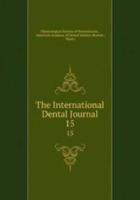 The International Dental Journal. 15