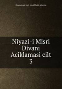 Niyazi-i Misri Divani Aciklamasi cilt 3