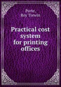 Practical cost system for printing offices